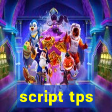 script tps